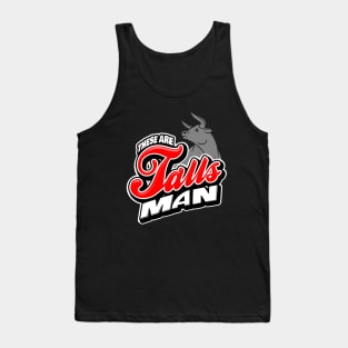 These Are Talls Man Tank Top